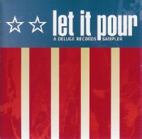 Deluge Records Sampler - Let It Pour (DEL D 3016)